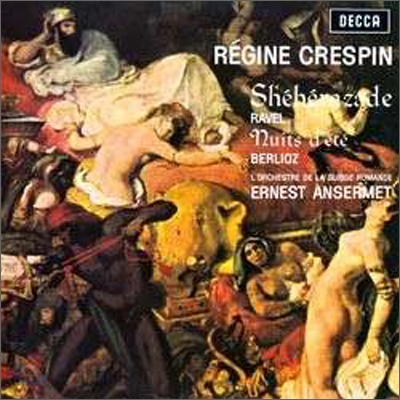 Regine Crespin / Ernest Ansermet 라벨 : 세헤라자드 / 베를리오즈: 여름 밤 (Ravel: Sheheraad / Berlioz : Nuits d'ete)