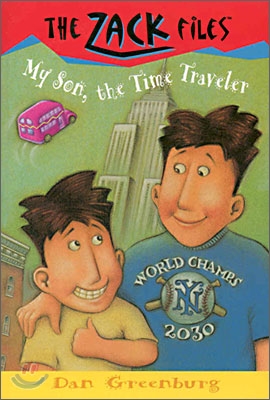 Zack Files 08: My Son, the Time Traveler (Paperback)