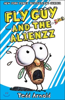 Fly Guy #18 : Fly Guy and the Alienzz (Hardcover)