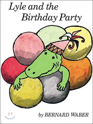 Lyle and the Birthday Party (Paperback)