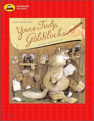 Yours Truly, Goldilocks