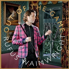 Rufus Wainwright - Out Of The Game (Deluxe Edition)