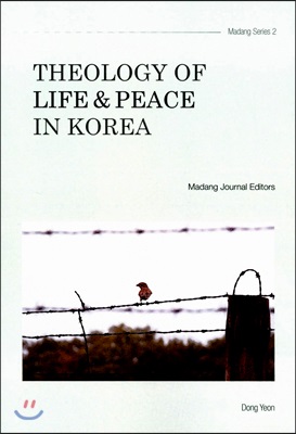 Theology Of Life &amp; Peace In Korea