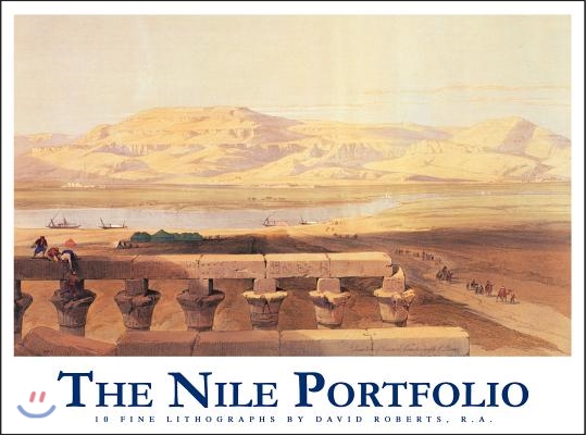 The Nile Portfolio: Collector&#39;s Edition