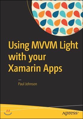 Using MVVM Light with Your Xamarin Apps