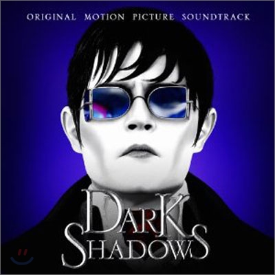 Dark Shadows (다크 섀도우) OST