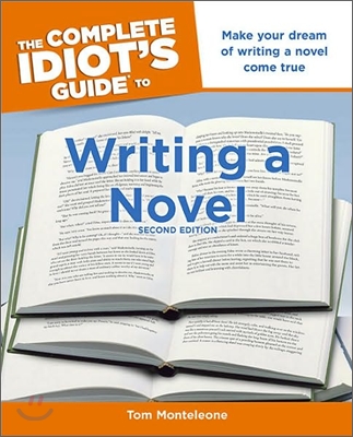 The Complete Idiot's Guide to Writing a Novel