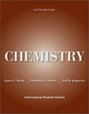 [Brady &amp; Senese] Chemistry, 5/E