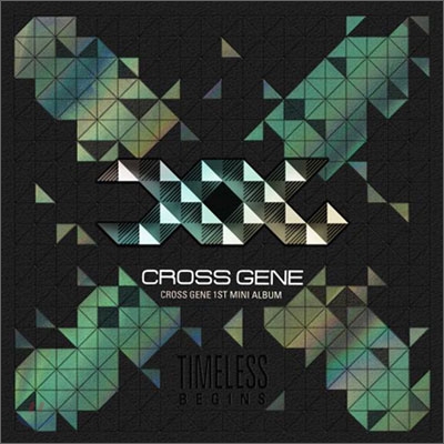 크로스진 (Cross Gene) - 1st 미니앨범 : Timeless : Begins
