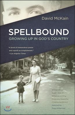 Spellbound: Growing Up in God&#39;s Country