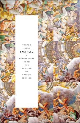 Fastness: A Translation from the English of Edmund Spenser