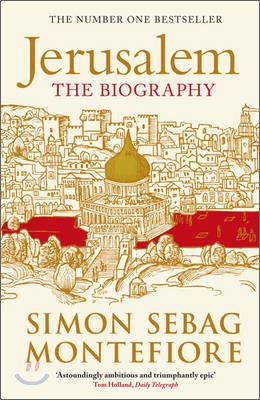 Jerusalem : The Biography