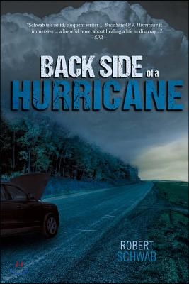 Back Side of a Hurricane: Volume 1