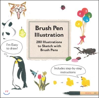 Brush Pen Illustration: More Than 200 Ideas for Drawing with Brush Pens