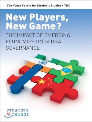 New Players, New Game?: The Impact of Emerging Economies on Global Governance