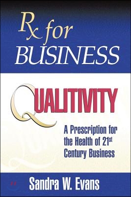 RX for Business: Qualitivity: Volume 1