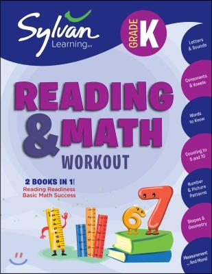 Kindergarten Reading & Math Workout: Activities, Exercises, and Tips to Help Catch Up, Keep Up, and Get Ahead