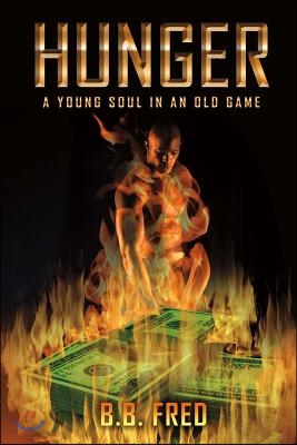 Hunger: Young Soul in an Old Game Volume 1