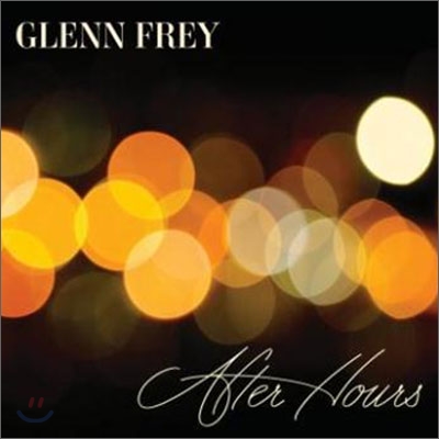 Glenn Frey - After Hours