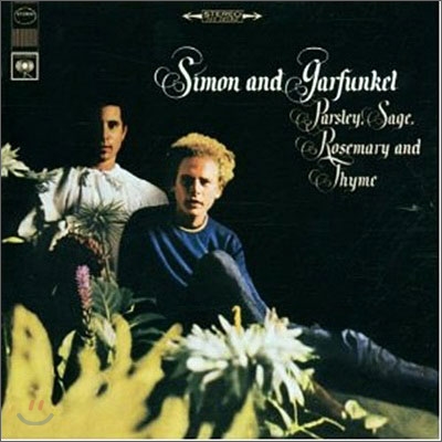 Simon &amp; Garfunkel - Parsley, Sage, Rosemary And Thyme