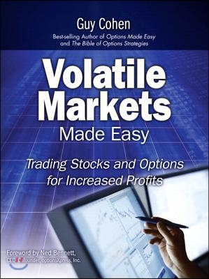 Volatile Markets Made Easy: Trading Stocks and Options for Increased Profits (Paperback)