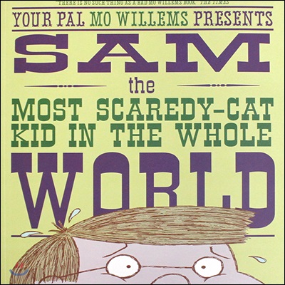 Sam, the Most Scaredy-Cat Kid in the Whole World