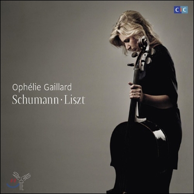 Ophelie Gaillard 슈만: 첼로 협주곡  / 리스트: 엘레지, 잊혀진 로망스, 슬픔의 곤돌라 - 오펠리 가이야르 (Schumann: Cello Concerto / Liszt: Works for Cello)