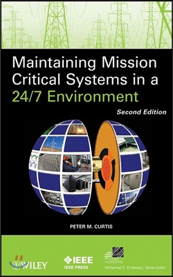 Maintaining Mission Critical Systems in a 24/7 Environment