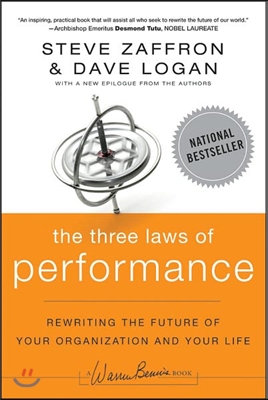 The Three Laws of Performance: Rewriting the Future of Your Organization and Your Life