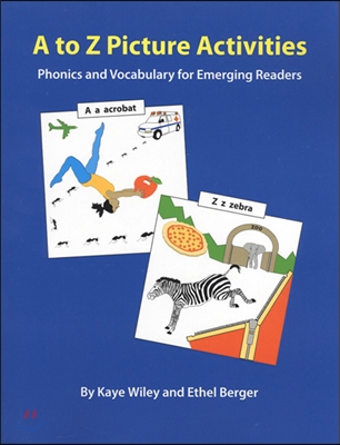 A to Z Picture Activities for Literacy: Phonics and Vocabulary for Emerging Readers