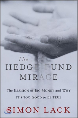The Hedge Fund Mirage