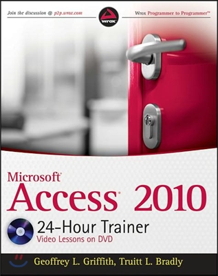 Microsoft Access 2010 24-hour Trainer with DVD