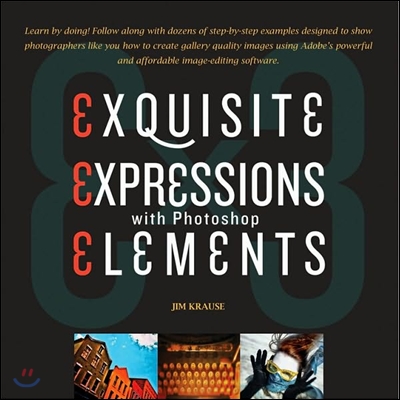 Exquisite Expressions with Photoshop Elements 9 