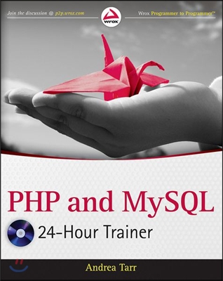 PHP and MySQL 24-Hour Trainer [With DVD ROM]