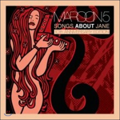 Maroon 5 - Songs About Jane (10th Anniversary Edition)