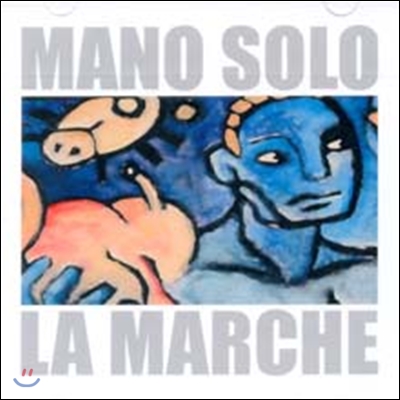 Mano Solo - La Marche