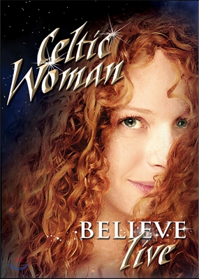 Celtic Woman - Believe