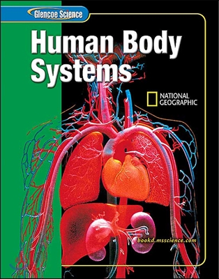 Glencoe Science: Human Body Systems, Student Edition