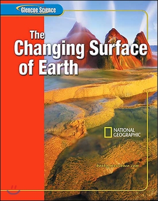 Glencoe Science The Changing Surface of Earth : Student Book (2005)