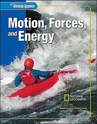 Glencoe Science Motion, Forces and Energy : Student Edition  (2005)