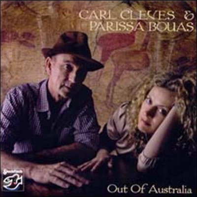 Carl Cleves &amp; Parissa Bouas - Out Of Australia