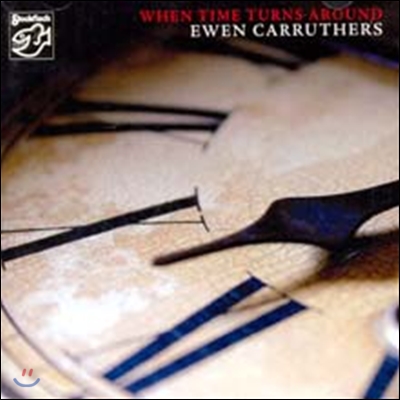 Ewen Carruthers - When Time Turns Around