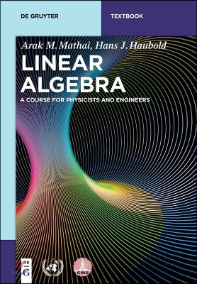 Linear Algebra: A Course for Physicists and Engineers