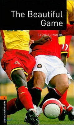 Oxford Bookworms Factfiles: The Beautiful Game: Level 2: 700-Word Vocabulary