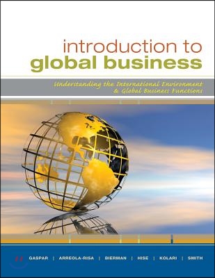 Introduction to Global Business: Understanding the International Environment &amp; Global Business Functions