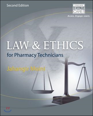 Law &amp; Ethics for Pharmacy Technicians