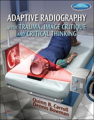 Adaptive Radiography with Trauma, Image Critique and Critical Thinking