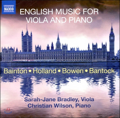 비올라와 피아노를 위한 영국음악 (홀랜드, 밴톡, 보웬, 베인턴) - 사라-제인 브래들리, 크리스찬 윌슨