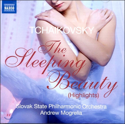 Andrew Mogrelia 차이코프스키: '잠자는 숲속의 미녀' 하이라이트 (Tchaikovsky: The Sleeping Beauty Highlights)