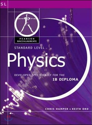 Pearson Baccalaureate: Standard Level Physics for the IB Dip